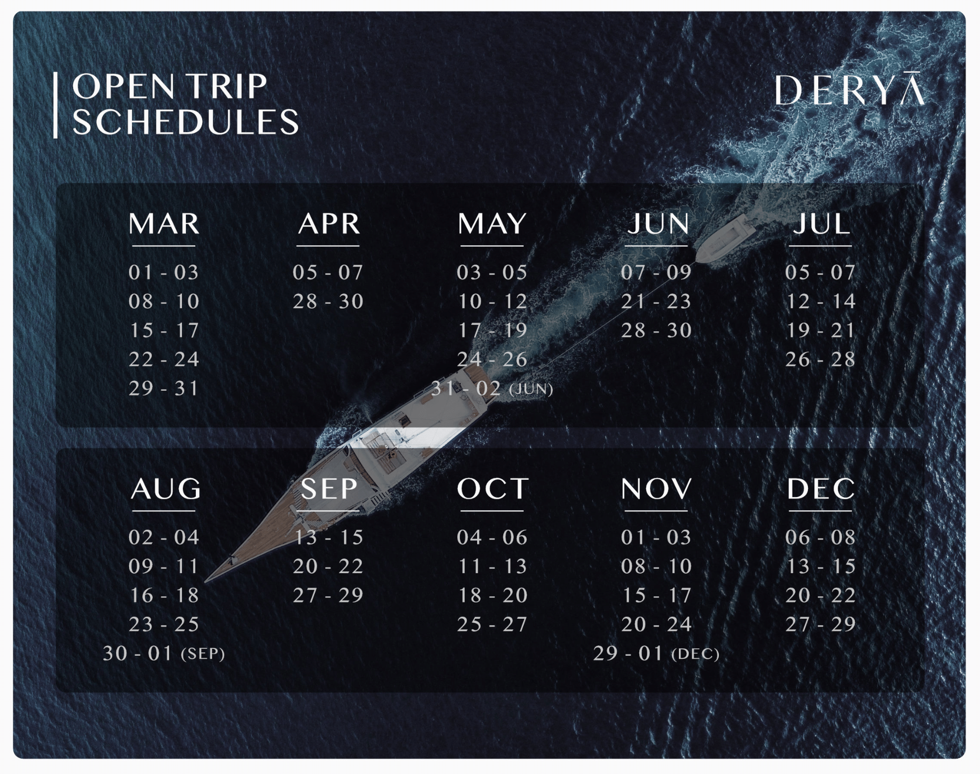 Derya Open Trip Schedules 2024